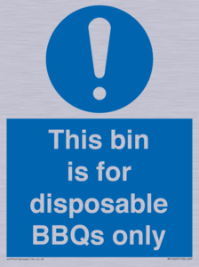 This bin is for disposable BBQs only